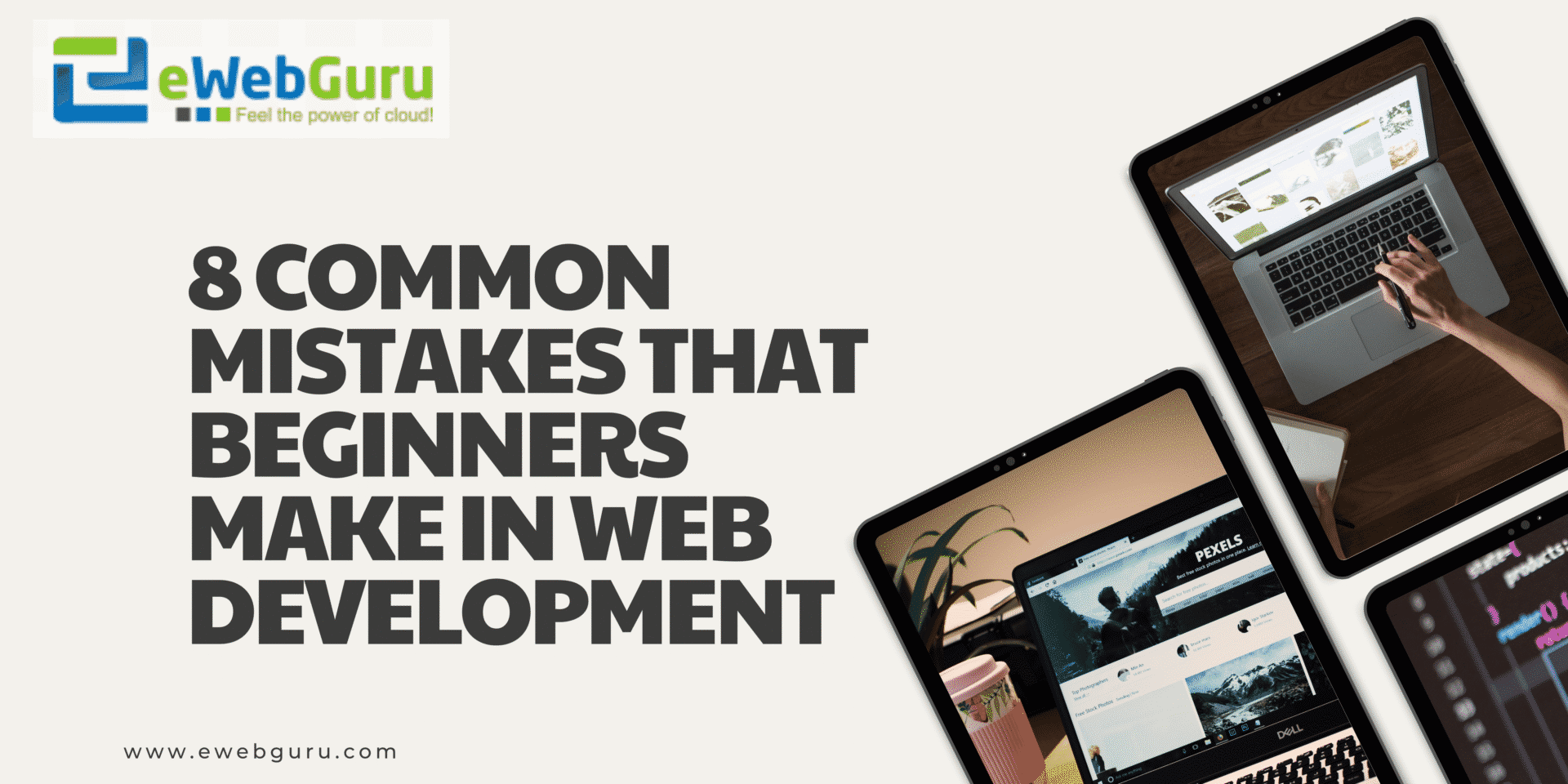 8 Common Mistakes That Beginners Make in Web Development < eWebGuru Blog