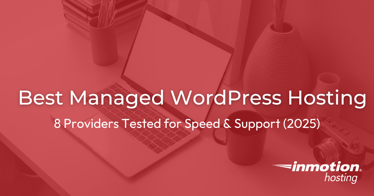 Best Managed WordPress Hosting: 8 Providers Tested for Speed & Support (2025)