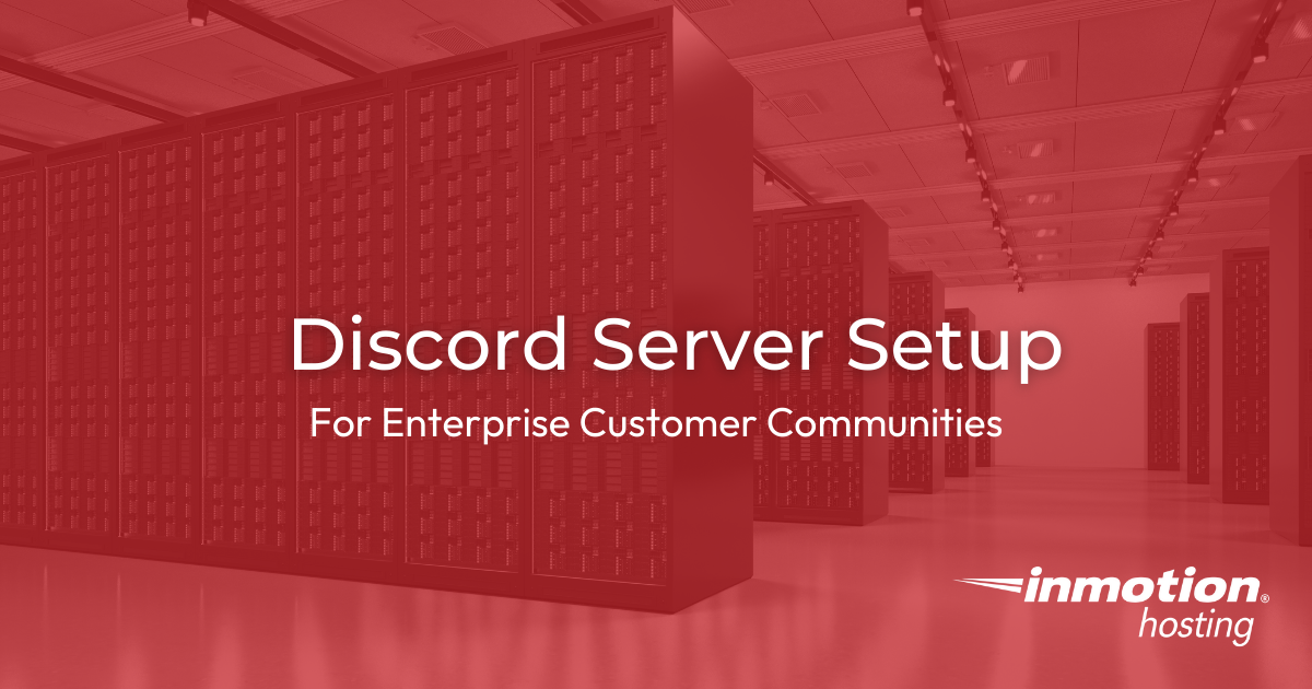 Advanced Discord System Setup | Inmotion Hosting