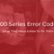 400 Series Error Codes Breakdown