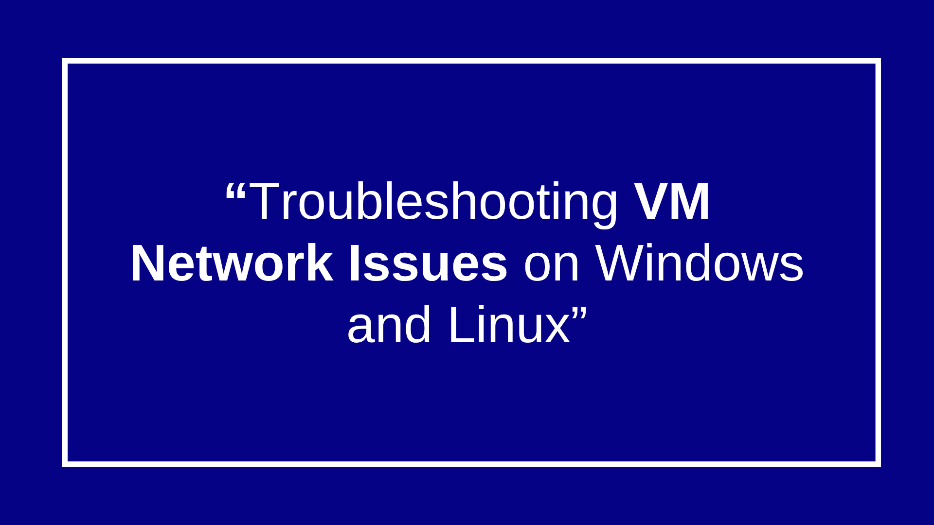 Troubleshooting VM Network Issues on OS